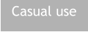Casual use